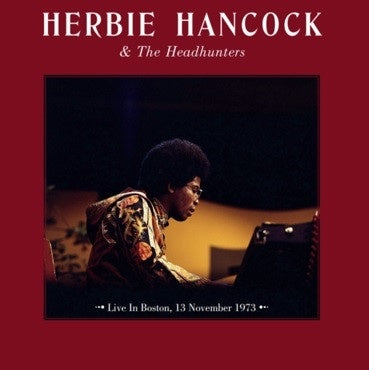 Herbie Hancock And The Headhunters - Live In Boston, 13 November 1973 - New LP Record 2021 Radio Looploop UK Import Vinyl - Jazz-Funk