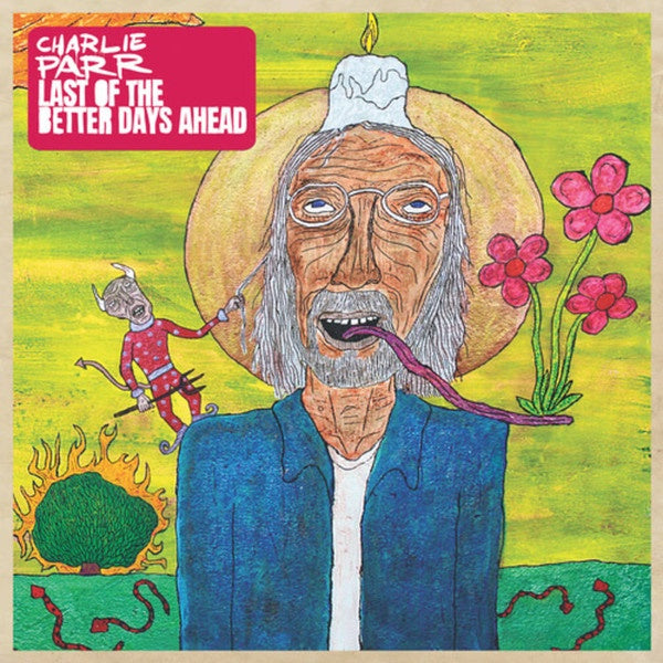 Charlie Parr - Last Of The Better Days Ahead - Mint- 2 LP Record 2021 Smithsonian Folkways USA Canary Yellow & Magenta Vinyl - Blues / Folk / Piedmont Blues - Shuga Records