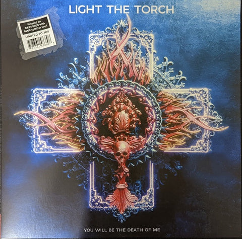 Light The Torch – You Will Be The Death Of Me - New LP Record 2021 Nuclear Blast Blue Baby With Blue Splatter Vinyl - Metalcore / Heavy Metal
