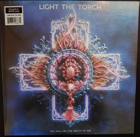 Light The Torch – You Will Be The Death Of Me - New LP Record 2021 Nuclear Blast White Vinyl - Metalcore / Heavy Metal