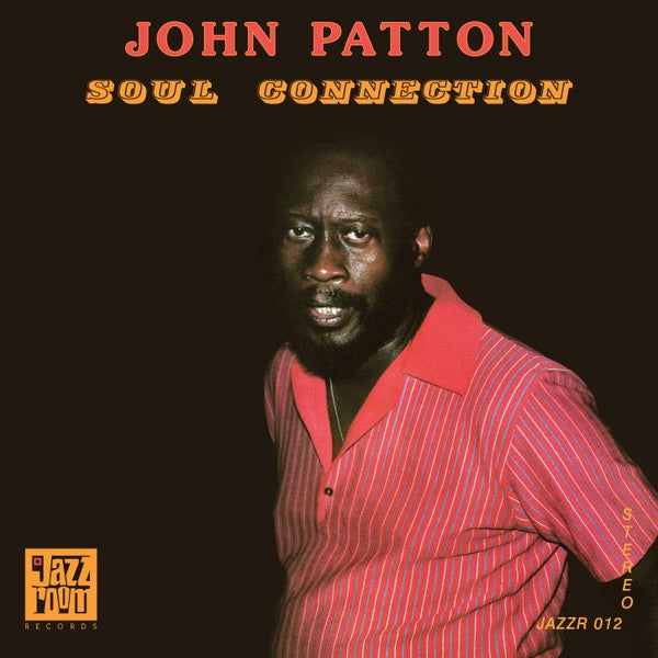John Patton – Soul Connection (1983) - New LP Record 2021 UK Import Jazz Room Vinyl - Jazz / Soul-Jazz - Shuga Records