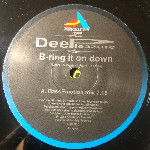 Deepleazure – B-ring It On Down - New 12" Single Record 2003 Absolutely Italy Vinyl - House