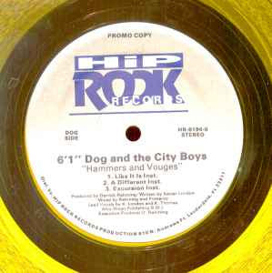 6'1" Dog And The City Boys – Hammers And Vogues - Mint- 12" Single Record 1990 Hip Rock Transparent Yelllow Vinyl - Hip Hop / Bass Music