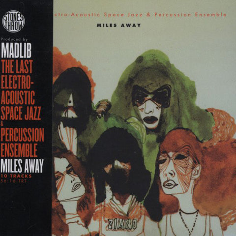 The Last Electro-Acoustic Space Jazz & Percussion Ensemble (Madlib!) - Miles Away - New Vinyl 2010 Stones Throw 2 Lp with Gatefold Jacket - Free Jazz / Funk / Fusion