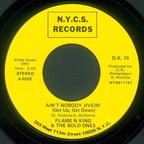 Flame N' King and The Bold Ones - Ain't Nobody Jivein' (Get Up Get Down) /Ho Happy Days  (1976) - New 7" Single Record Store Day 2022  N.Y.C.S. UK Import Vinyl - Soul / Funk
