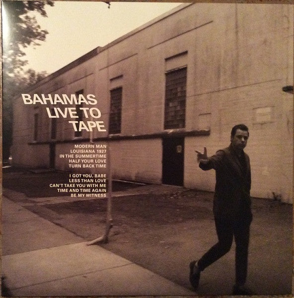 Bahamas – Live To Tape - New LP Record 2022 Brushfire Vinyl - Rock - Shuga Records