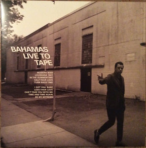 Bahamas – Live To Tape - New LP Record 2022 Brushfire Vinyl - Rock