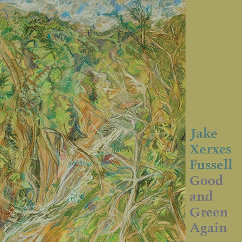 Jake Xerxes Fussell – Good and Green Again - New LP Record 2022  Paradise Of Bachelors  Vinyl - Folk