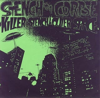 Stench Of Corpse – Killer Stench From Outer Space - Mint- 7" EP Record 1989 TNT Germany Green Vinyl & 3x Inserts - Grindcore / Noisecore