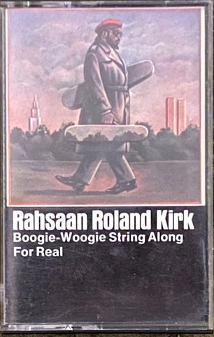 Rahsaan Roland Kirk – Boogie-Woogie String Along For Real - Used Cassette 1978 Warner Bros. Tape - Jazz / Post Bop