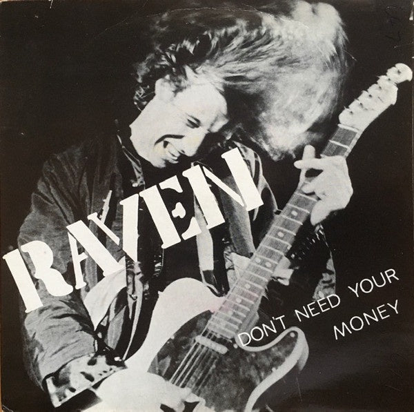 Raven – Don't Need Your Money - Mint- 7" Single Record 1980 Neat UK Vinyl - Heavy Metald Ride - Shuga Records