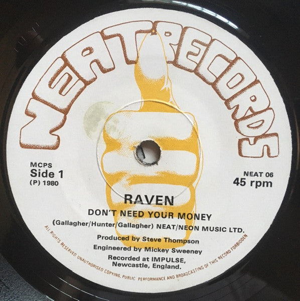 Raven – Don't Need Your Money - Mint- 7" Single Record 1980 Neat UK Vinyl - Heavy Metald Ride - Shuga Records