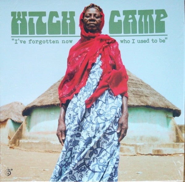 Witch Camp (GHANA) – I've Forgotten Now Who I Used To Be - New LP Record 2022 Six Degrees Green w/ Black Splotch Vinyl - World / African