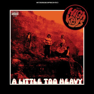 The High Keys – A Little Too Heavy - New LP Record 2022 Sundazed Orange Color Vinyl - Hard Rock - Shuga Records