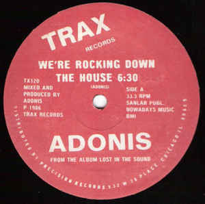 Adonis (Adonis Smith)‎– We're Rocking Down The House - VG 12" Single Record 1986 USA TRAX - Chicago Acid House