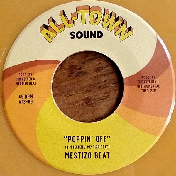 Mestizo Beat – Poppin' Off / City Of The Body Bag - New 7" Single Record 2022 All-Town Sound Butterscotch Color Vinyl - Funk / Instrumental - Shuga Records
