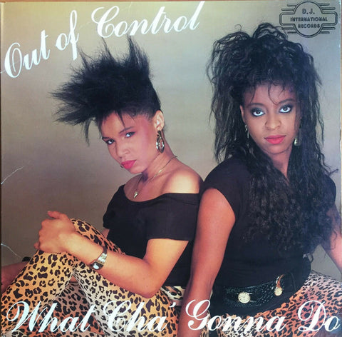 Out Of Control – What Cha' Gonna Do - VG+ 12" Single Record 1987 USA Vinyl & Picture Cover - Chicago House / Freestyle