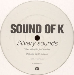 Sound Of K – Silvery Sounds - New 12" Single Record 1998 F Communications France Vinyl - House