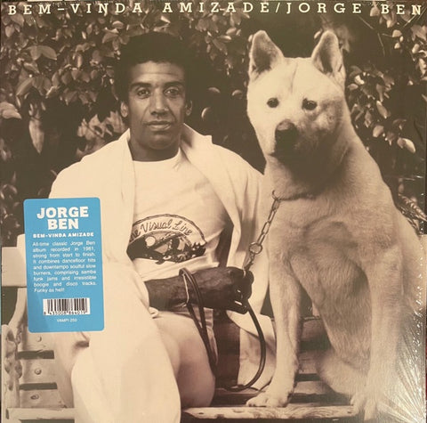 Jorge Ben – Bem-Vinda Amizade (1981) - New LP Record 2022 Vampi Soul Spain Vinyl - Samba / MPB / Disco / Boogie