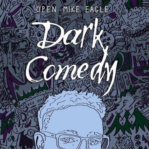 Open Mike Eagle – Dark Comedy (2014) - New LP Record 2022 Mello Music Group Indie Exclusive Iridencent Blue Vinyl - Chicago Local Hip Hop