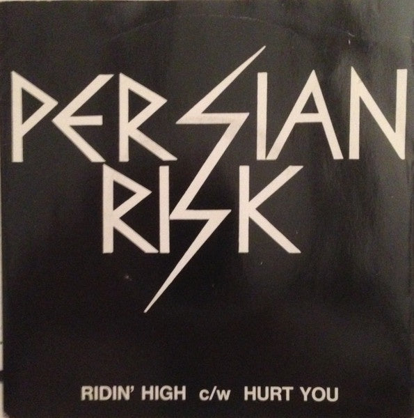 Persian Risk – Ridin' High / Hurt You - Mint- 7" Single Record 1983 Neat UK Vinyl - Heavy Metal - Shuga Records