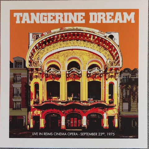 Tangerine Dream – Live In Reims Cinema Opera September 23rd, 1975 - New 2 LP Record Store Day June 2022 Culture Factory Orange & Blue Cloudy Vinyl - Electronic / Ambient /  Berlin-School