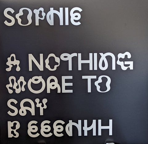 Sophie – Nothing More To Say (2012) - New 12" Single Record 2022 Huntleys & Palmers UK Import Vinyl - Electronic / House