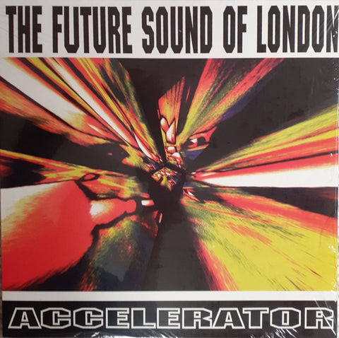 The Future Sound Of London – Accelerator (1991) - New LP Record 2023 Jumpin' & Pumpin UK Vinyl - Techno / Bleep / Breakbeat / Downtempo