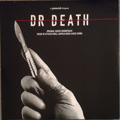 Atticus Ross, Leopold Ross & Nick Chuba – Dr Death (Original Series Soundtrack) - New LP Record Invada Records UK Invada Europe  Import Red Transparent Vinyl - Soundtrack / Score