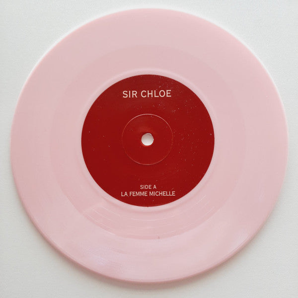Sir Chloe – La Femme Michelle / Femme Fatale - New 7" Single Record 2022 Terrible Pink Vinyl - Pop / Indie Pop - Shuga Records