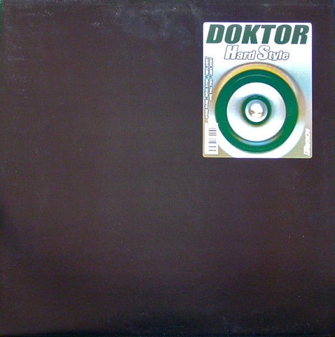 Doktor – Hard Style - Mint- 12" Single Record 2004 Academy France Vinyl - House / Electro