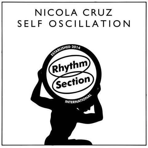 Nicola Cruz – Self Oscillation - New 12" EP Record 2022 Rhythm Section International UK Vinyl - House / Techno / Latin / Psychedelic
