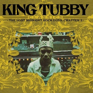 “King Tubby – King Tubby's Classics: The Lost Midnight Rock Dubs Chapter 3 - New LP Record 2022 Radiation Roots Italy Import Vinyl - Dub Reggae