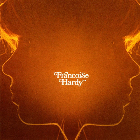 Françoise Hardy ‎– Et Si Je M'En Vais Avant Toi (1972) - New Lp Record 2016 Europe Import 180 gram Vinyl - Pop / Rock / Chanson