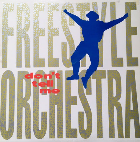 Freestyle Orchestra / Todd Terry Mix – Don't Tell Me - Mint- 12" Single Record 1989 TVT USA Vinyl - House / Garage House