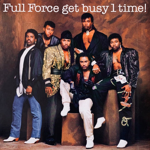 Full Force – Full Force Get Busy 1 Time! - New LP Record 1986 Columbia USA Vinyl - Funk / New Jack Swing / Electro