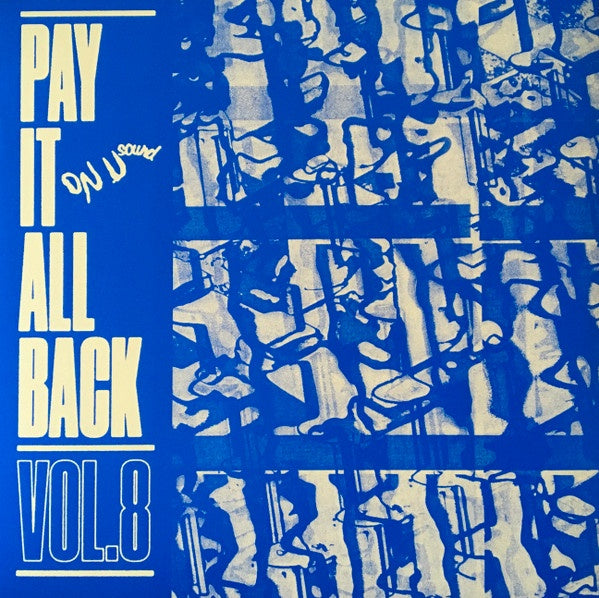 Various – Pay It All Back Vol. 8 - New LP Record 2022 On-U Sound  UK Import Blue Opaque Vinyl - Electronic / Reggae / Dub - Shuga Records
