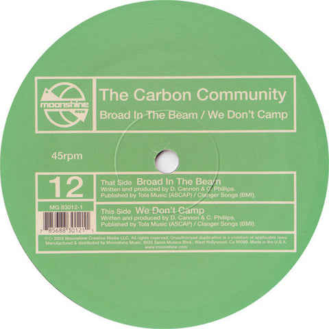 Carbon Community – Broad In The Beam / We Don't Camp 12" Dance 2003 - Breaks