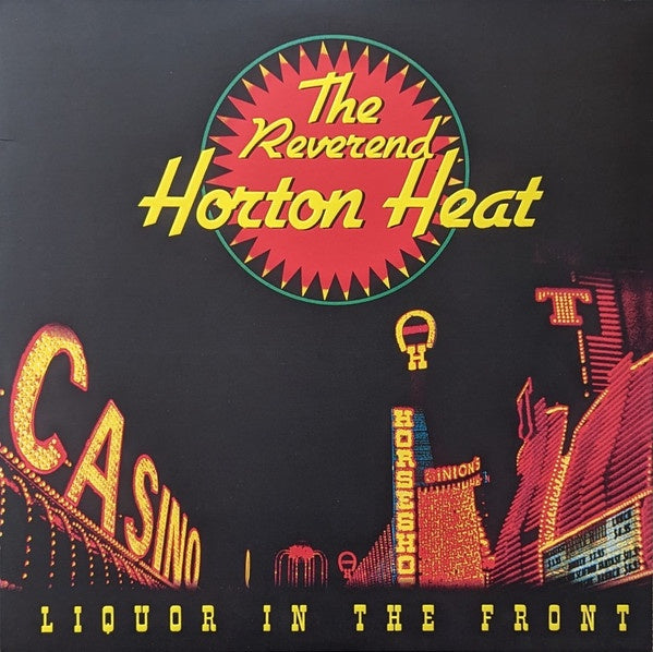 The Reverend Horton Heat – Liquor In The Front (1994) - New LP Record 2022 Sub Pop Clear Vinyl - Rock & Roll / Psychobilly