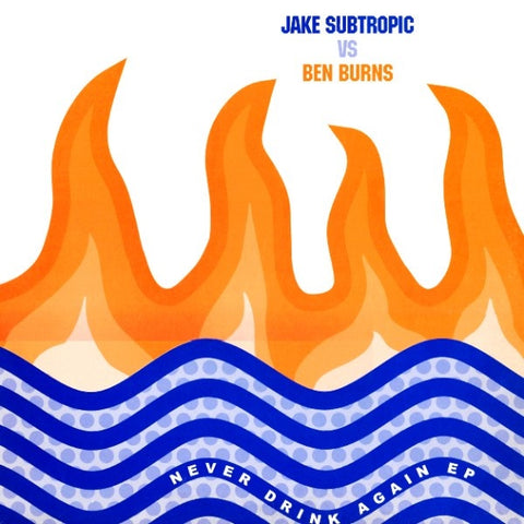 Jake Subtropic Vs Ben Burns – Never Drink Again EP - New 12" Single Record 2000 Fused & Bruised UK Import Vinyl - Breaks