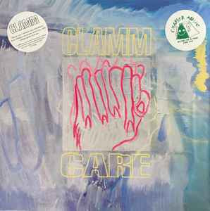 Clamm – Care - New LP Record 2022 Chaper Music Vinyl - Punk / Garage Rock