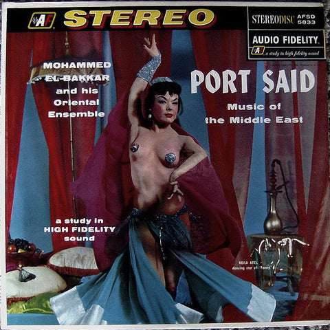 Mohammed El-Bakkar & His Oriental Ensemble - Port Said (1958) - Music Of The Middle East - VG LP Record 1975 Audio Fidelity USA Vinyl - International / Exotica