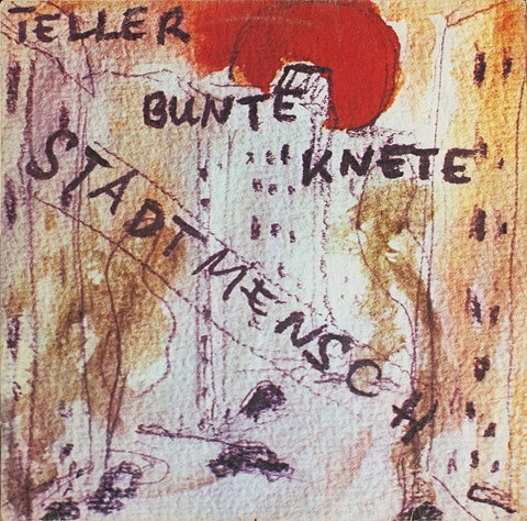 Teller Bunte Knete – Stadtmensch - Mint- LP Record 1978 Trikont-Unsere Stimme Germany Vinyl - Rock / Folk Rock