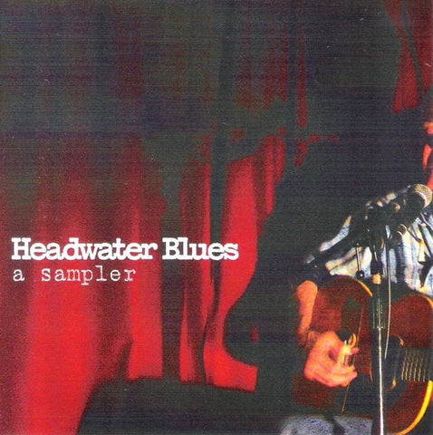 Various – Headwater Blues (A Sampler) - New CD Album 2009 Half Door USA - Rock / Blues