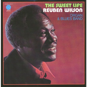 Reuben Wilson – The Sweet Life (1972) - New LP Record 2009 Groove Merchant USA Vinyl - Jazz / Jazz-Funk
