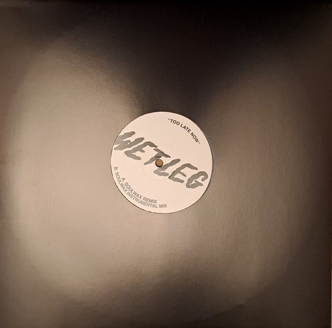 Wet Leg – Too Late Now (Soulwax Remixes) - New 12" Single Record 2022 Soulwax UK Import Vinyl - Electronic / Rock / Nu-Disco