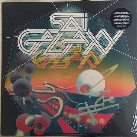 Sai Galaxy – Get It As You Move - New LP Record 2021 Soundway UK import Vinyl - Electronic / Nu Disco / Afrobeat