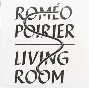 Roméo Poirier – Living Room - New LP Record 2022 Faitiche Germany Vinyl - Electronic / Downtempo / Experimental