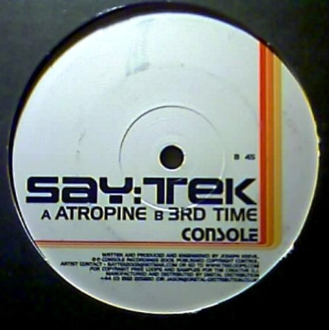Saytek – Atropine / 3rd Time - New 12" Single Record 2003 Console UK Vinyl - Techno / Tech House