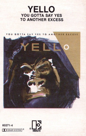 Yello – You Gotta Say Yes To Another Excess - Used Cassette 1983 Elektra Tape - Electro / Synth-pop / Experiemental